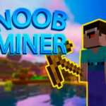 Noob Miner