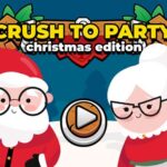 Crush to Party: Weihnachtsausgabe