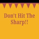 Don't Hit The Sharp