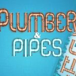 Plumbers & Pipes